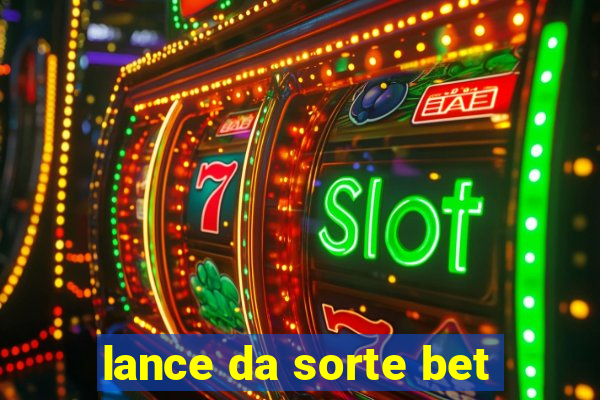 lance da sorte bet